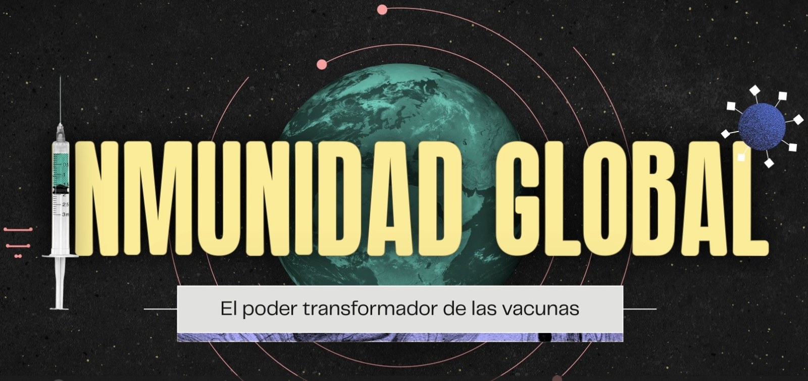 Documentary series: Global Immunity, the transformative power of vaccines
